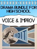 Voice and Improv for high school - BUNDLE!