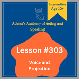 Voice and Projection Mastery - Lesson #303