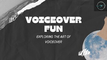 Preview of Voiceover Fun: Exploring the Art of Voiceover Lesson 1