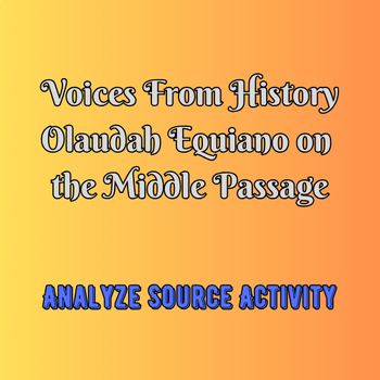 Preview of Voices From History: Olaudah Equiano on the Middle Passage