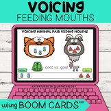 Voicing Feeding Mouths | Boom Cards™ | Minimal Pairs | Dis
