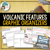 Volcanic Features | Graphic Organizers -  Print & Digital