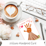 Volcano Handprint Card, Valentine's Day Handprint Card, Ha