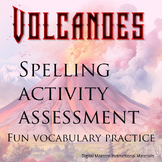 Volcano vocabulary spelling activities/assessments coverin