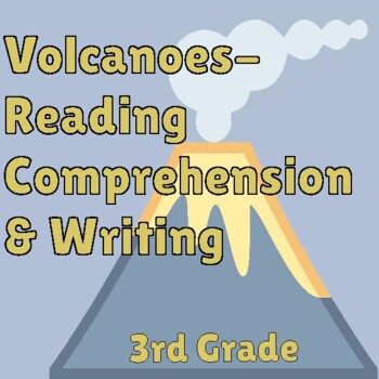 Preview of Volcanoes - Reading Comprehension & Writing - 3rd Grade - Distance or Classroom