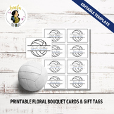 Volleyball Editable Flower Bouquet Cards | Gift Tags for V