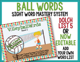 Ball Words Sight Word Mastery System-EDITABLE Volleyball Words
