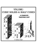 Volume Exploration Unit: Volume - Cubic Solids & Half Cubes