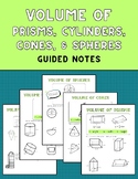 Volume (Prisms, Cylinders, Cones, & Spheres) Guided Notes