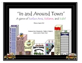Volume, Surface Area, and Scale:  "In and Around Town"  GAME