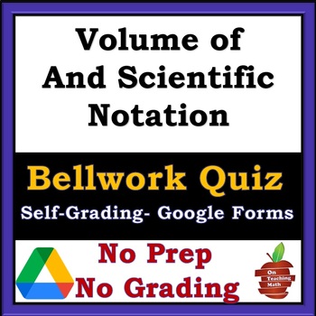 Preview of Volume, Units, Scientific Notation - Google Forms Exit Ticket Bellwork Quiz