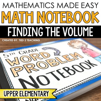 Preview of Finding the Volume Word Problems 4th 5th 6th Grade Math Notebook