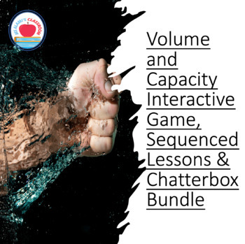 Preview of Volume and Capacity Interactive Game, Sequenced Lessons & Chatterbox Bundle
