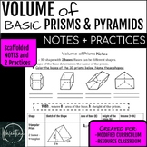Volume of Basic Prisms and Pyramids Scaffolded Notes and Practice