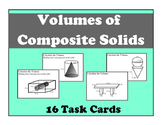 Volume of Composite Solids Task Cards