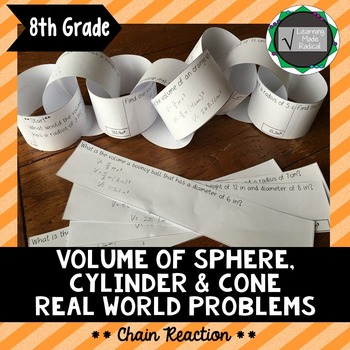 Preview of Volume of Cylinder, Cone and Sphere Real World Problems Chain Reaction Activity