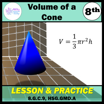 Preview of Volume of Cones - Geometry and Measurement Grade 8 Lesson 7a