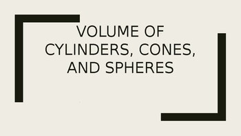 Preview of Volume of Cylinders, Cones, and Spheres PowerPoint Whiteboard Review