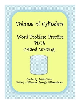 Preview of Volume of Cylinders Word Problem Practice PLUS Critical Writing