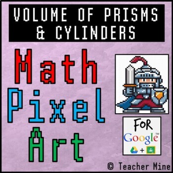 Preview of Volume of Prisms & Cylinders - Math Pixel Art Digital Activity - Knight