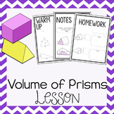Volume of Prisms ~ Warm Up, Notes, & Homework