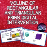 Volume of Rectangular and Triangular Prisms Digital Intervention