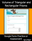 Volume of Rectangular and Triangular Prisms Google Form As