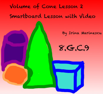 Preview of Smartboard Math Lesson and Video - Volume of a Cone