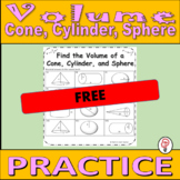 Volume of a Cone, Cylinder, and Sphere - Free Practice or 