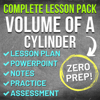 Preview of Volume of a Cylinder Worksheet Complete Lesson Pack (NO PREP, KEYS, SUB PLAN)
