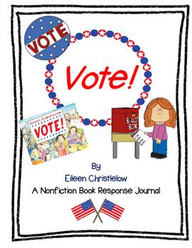 Preview of Vote! by Eileen Christelow-A Nonfiction Book Response Journal