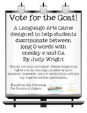 Vote for the Goat! Long O - /oa/ and sneaky e