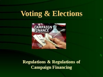 Preview of Voting & Elections - Campaign Financing