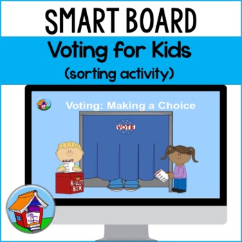 Preview of Voting for Kids -- Making a Choice Smart Board™ Activity