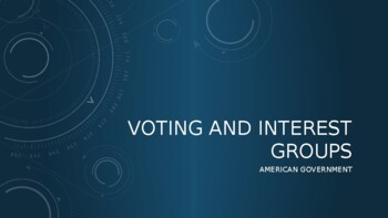 Preview of Voting and Interest Groups