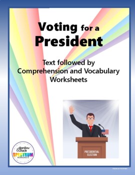 Preview of Voting for a President: Text Followed by Comprehension and Vocabulary Worksheets