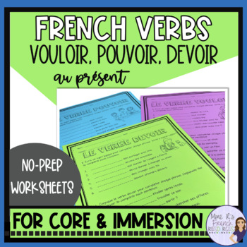 Preview of French verbs: vouloir, pouvoir, devoir worksheets & verb conjugation practice