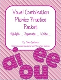 Vowel Combination Phonics Practice Packet