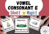 I Have, Who Has? Vowel Consonant E, Silent E, Long Vowels 
