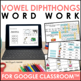 Vowel Diphthongs Digital Phonics for Google Classroom™ & D