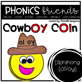 Preview of Vowel Diphthongs oi, oy activities: Cowboy Coin Phonics Friends