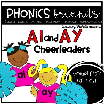 Preview of Vowel Pair ai ay Phonics Activities The A Team Cheerleaders Phonics Friends