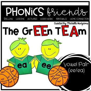 Preview of Vowel Pair ee ea Phonics Activities The Green Team Phonics Friends