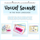 Vowel Sounds in the Irish Language (Resource)