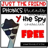 Vowel Sounds of Y as i e Just the Friend Y the Spy Phonics