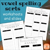 Vowel Spelling Sort Worksheets and Slides
