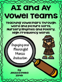 Vowel TEAM AI and AY:  Phonics with WORD SORTS, NURSERY RHYMES, and WORD WORK