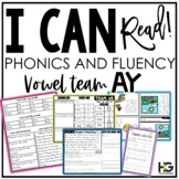Vowel Teams AY Phonics, Fluency, Comprehension | I Can Read! 