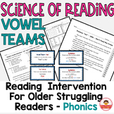 Vowel Teams BUNDLE: Older Students: Science of Reading: Fl