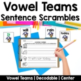 Vowel Teams Decodable Sentence Scrambles | Science of Reading